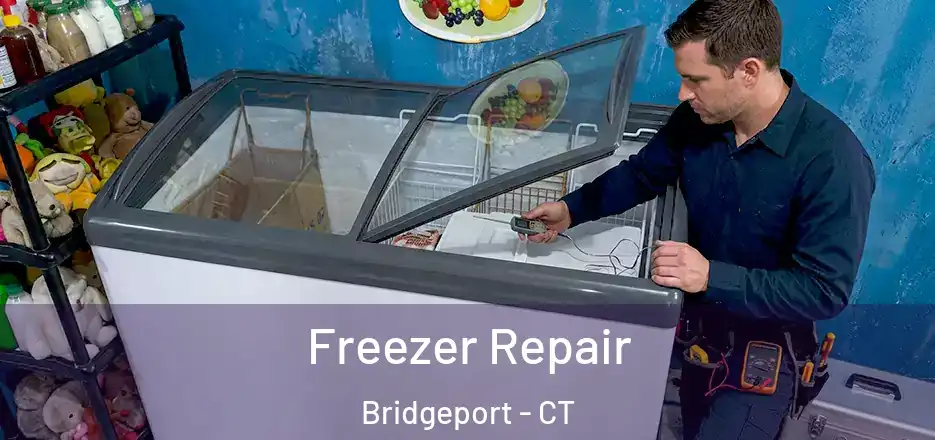  Freezer Repair Bridgeport - CT
