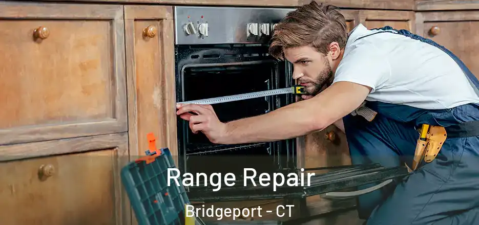  Range Repair Bridgeport - CT