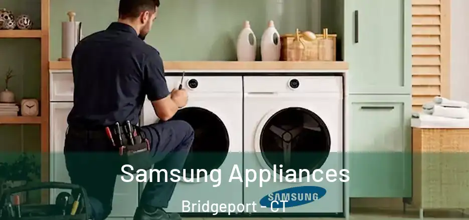  Samsung Appliances Bridgeport - CT